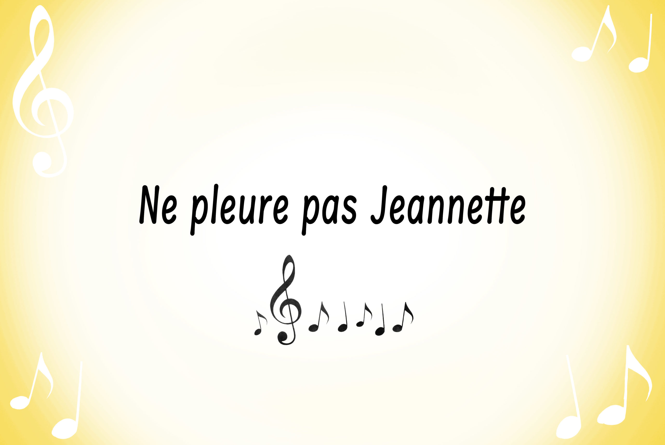 Ne pleure pas Jeannette © French Moments