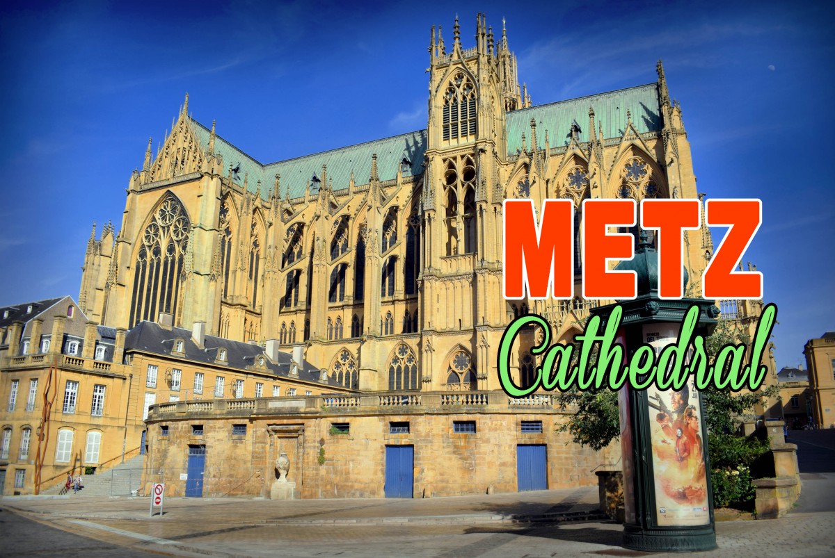 Explore Metz cathedral © French Moments