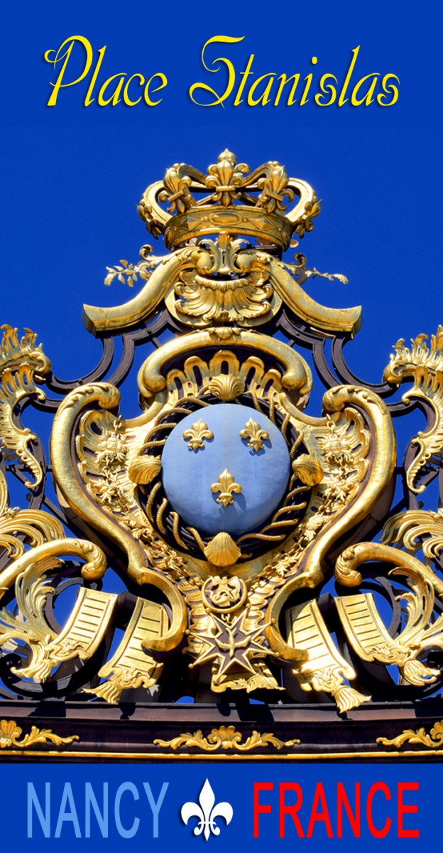 Discover the Place Stanislas in Nancy © French Moments