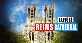 Discover the historic Reims Cathedral © French Moments