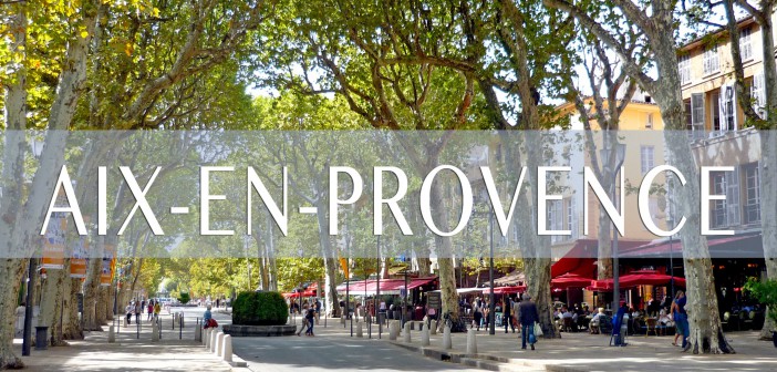 Aix-en-Provence Homepage © French Moments