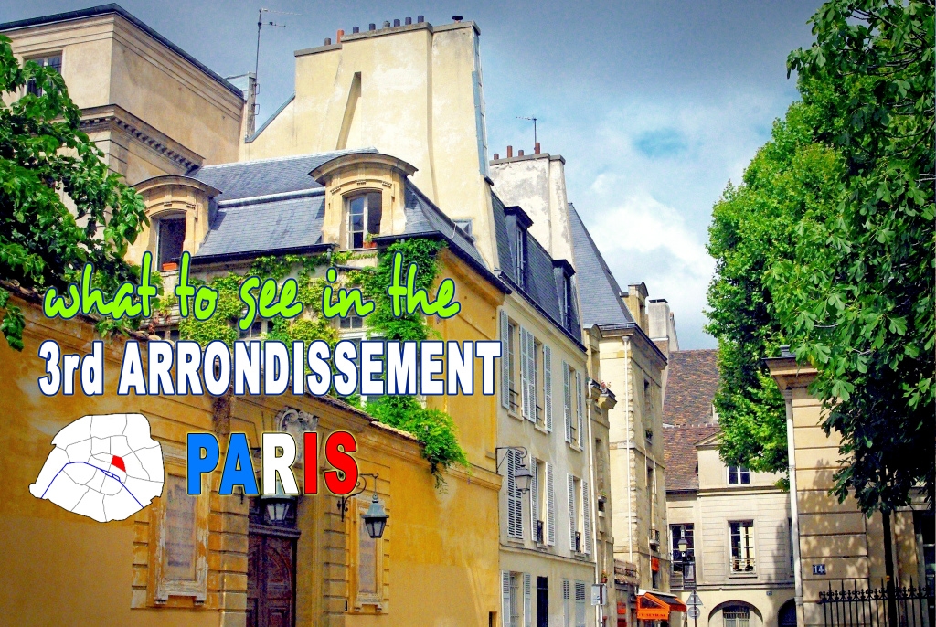 Discover the 3rd arrondissement of Paris © French Moments