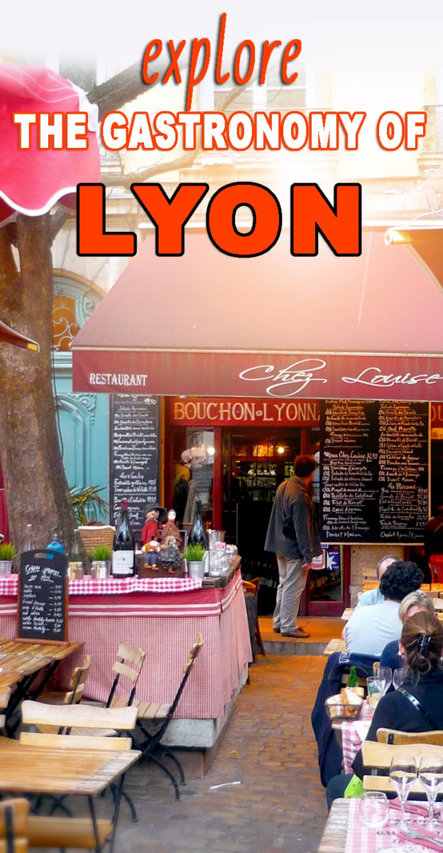 Explore Lyon Gastronomy! © French Moments