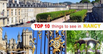 Top 10 Things to See in Nancy © French Moments