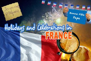 Holidays and Celebrations in France © French Moments