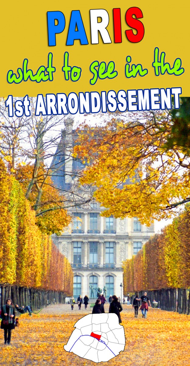 What to see in the First arrondissement of Paris? © French Moments