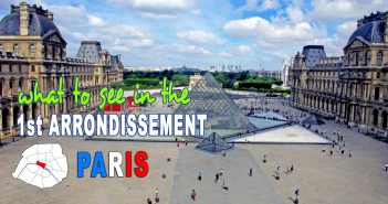 What to see in the First Arrondissement of Paris? What to see in the First arrondissement of Paris? © French Moments