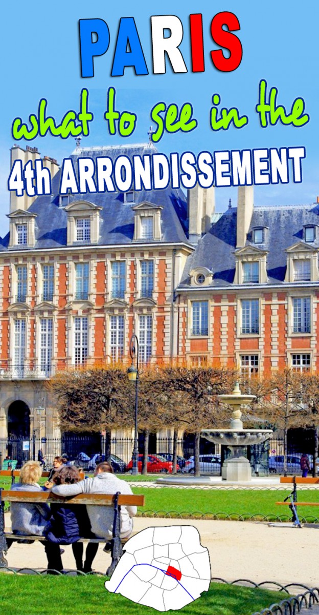 What to see in the Fourth arrondissement of Paris? © French Moments