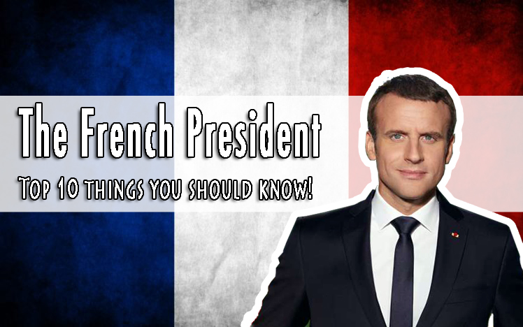 Top 10 Things to know about the French President