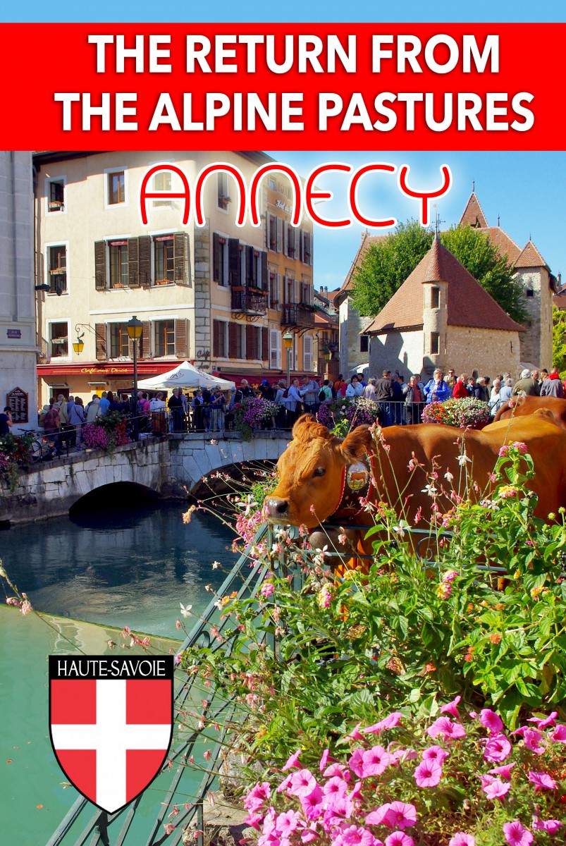 Find out more about the Festival of the Return from the Alpine Pastures in Annecy © French Moments