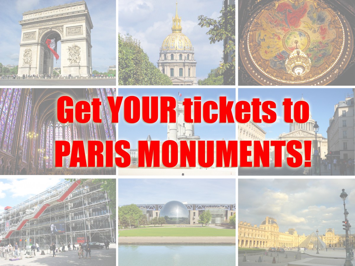 Buy your Tickets to Paris Monuments © French Moments