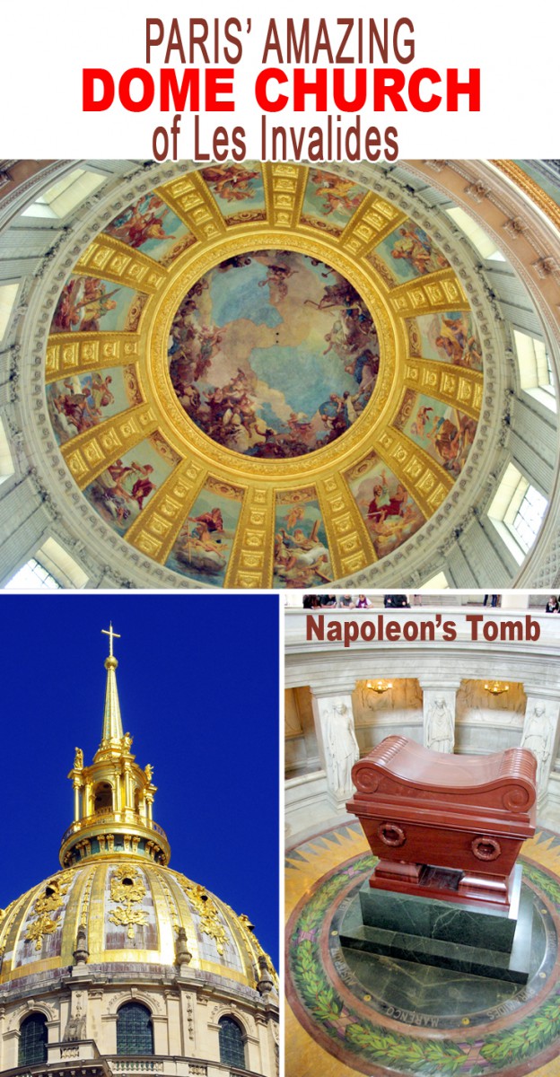 Discover the stunning Dome church of Les Invalides, including Napoleon's Tomb © French Moments