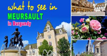 Meursault in Burgundy: sightseeing and places to see What to see in Meursault in Burgundy? © French Moments