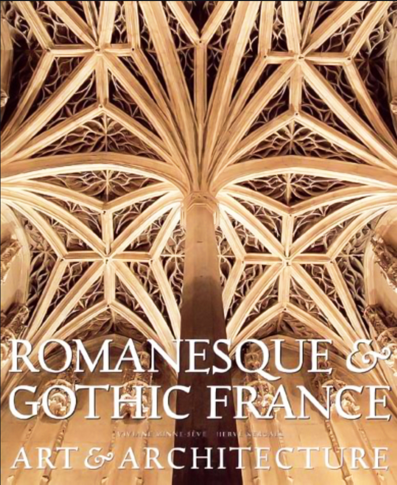 Gothic Art Books: Romanesque and Gothic France Art and Architecture Book