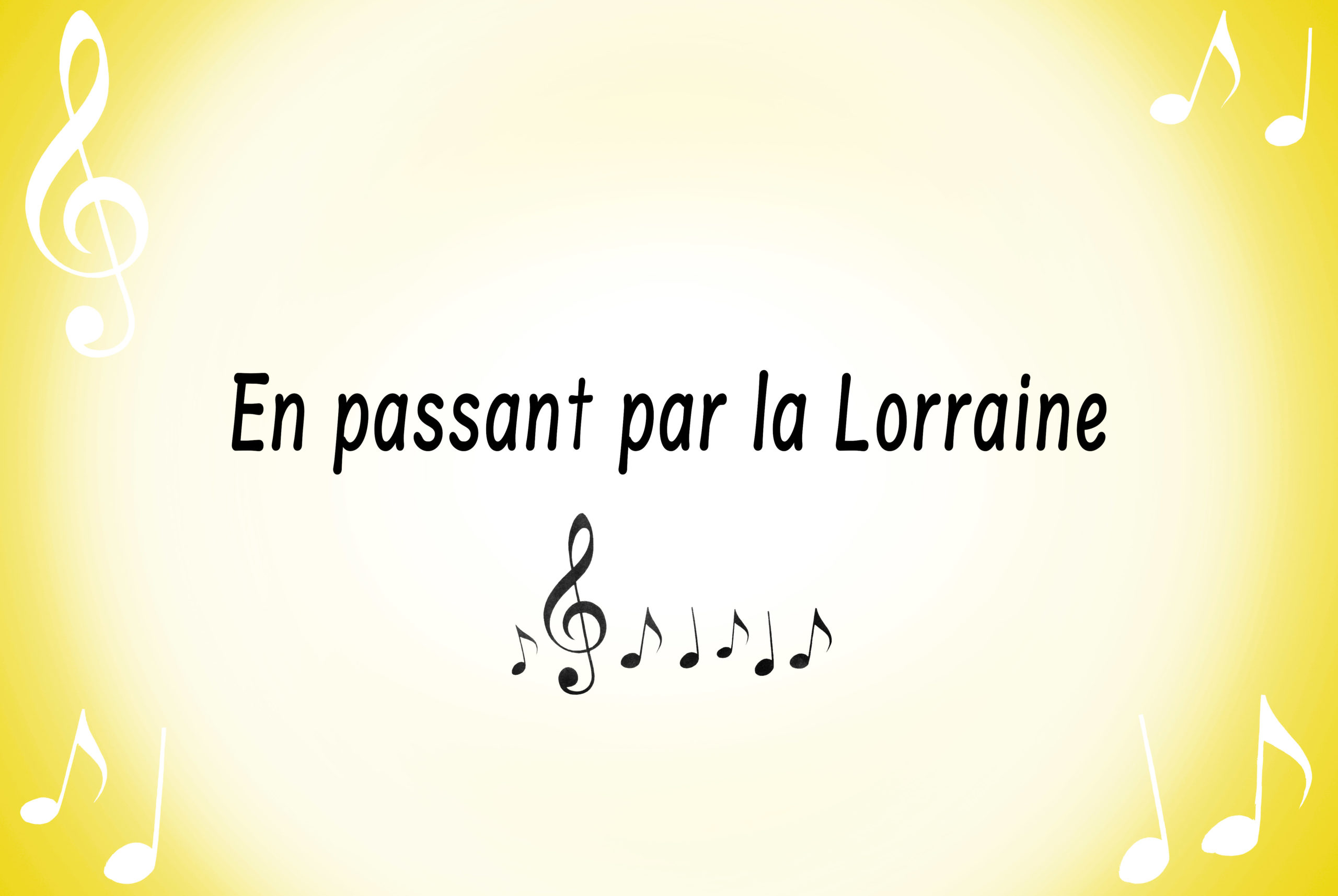 En passant par la Lorraine © French Moments